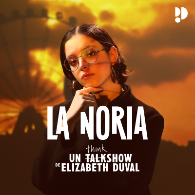 La noria: Conversaciones con Elizabeth Duval